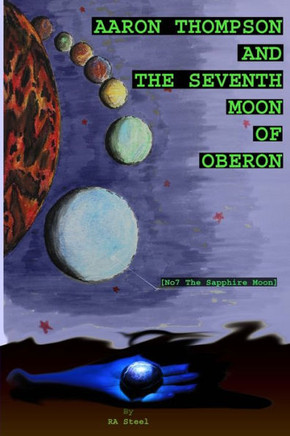 Aaron Thompson and The Seventh Moon of Oberon: The Sapphire Moon