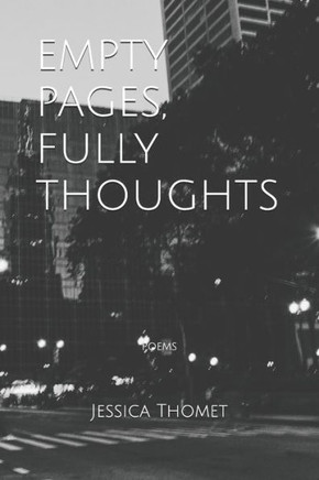 empty pages, fully thoughts: poems
