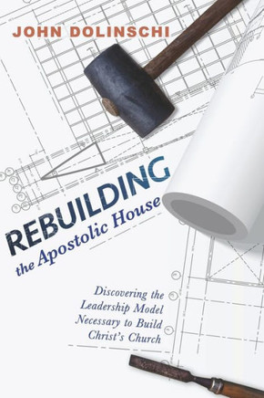 Rebuilding the Apostolic House