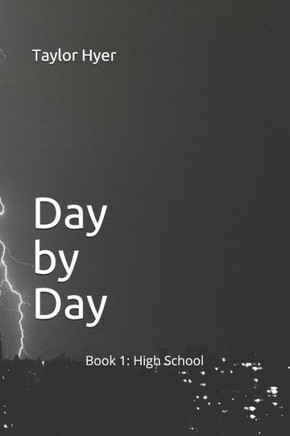 Day by Day: Book 1: High School
