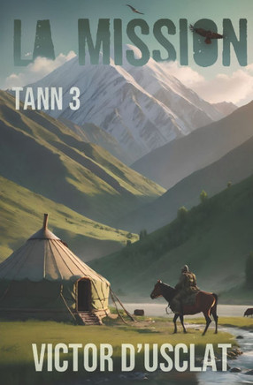La mission: S?rie Tann - volume 3
