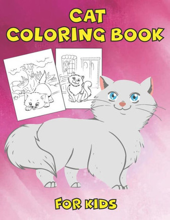 Cat Coloring Book For Kids: Cute Cats Coloring books for kids with 50 designs, best relaxing coloring book... kids, cool cats, lovely cats (8 x 10