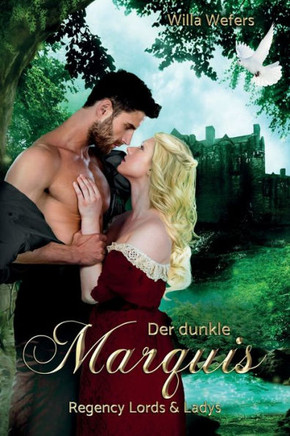 Der dunkle Marquis: Regency Lord&Ladys