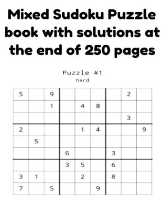 Mixed Sudoku Puzzle book with solutions at the end of 250 pages: Numbers puzzle book