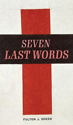 The Seven Last Words