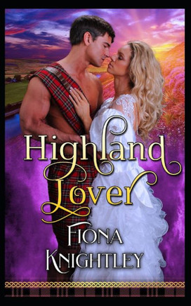 Highland Lover: A Historical Highlander Steamy Romance Collection
