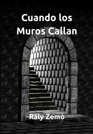 Cuando los Muros Callan