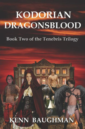 Kodorian Dragonsblood: Book Two of the Tenebris Trilogy