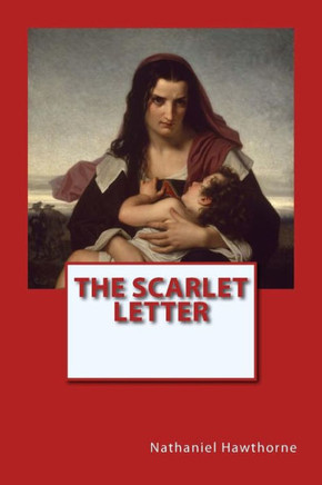 The Scarlet Letter The Scarlet Letter