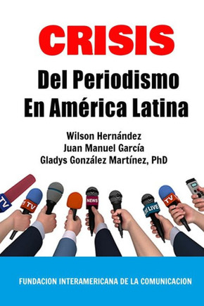 Crisis del Periodismo en Am?rica Latina