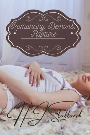 Romancing Demons: Rapture