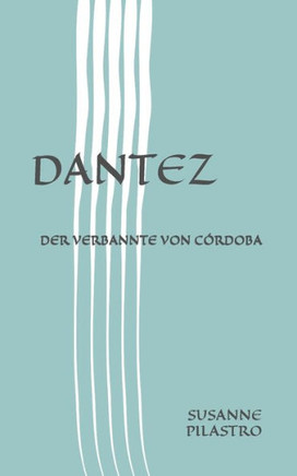 Dantez: Der Verbannte von C?rdoba