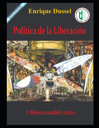 Pol?tica de la Liberaci?n I: Historia mundial y cr?tica