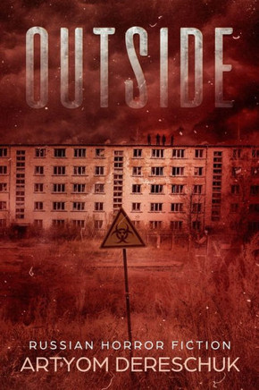 Outside: A Horror Novel Set in a Small Russian Town