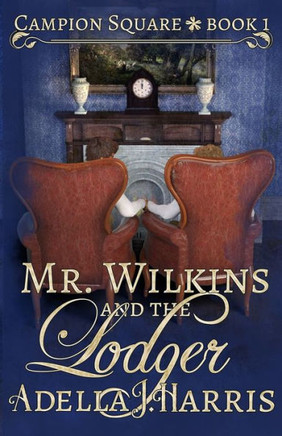 Mr. Wilkins and the Lodger