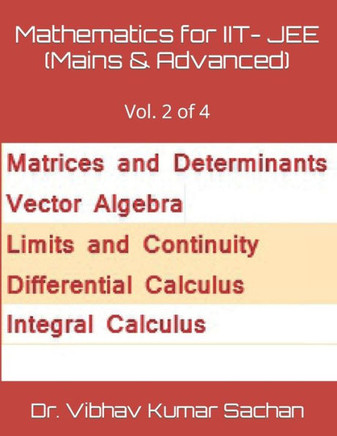 Mathematics for IIT- JEE (Mains & Advanced): Vol. 2 of 4
