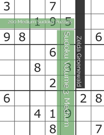 Sudoku Volume 3: 200 Medium Sudoku Puzzles - Large Print