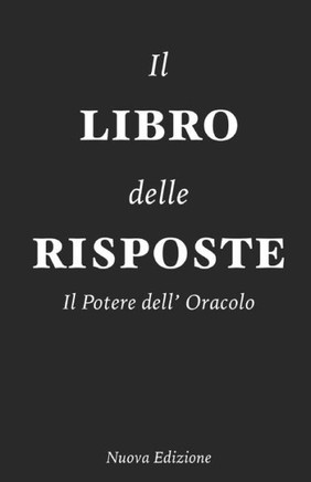 Il Libro delle Risposte: Il potere dell'Oracolo