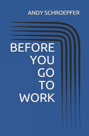 Before You Go To Work