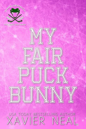 My Fair Puck Bunny: A New Adult Romantic Comedy