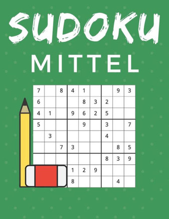 Sudoku Mittel: 200 Gro?druck Mittel Sudokus mit L?sungen