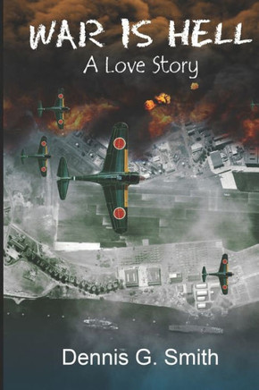 War Is Hell, A Love Story