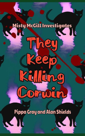 They Keep Killing Corwin