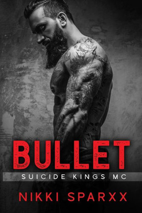 Bullet: Suicide Kings MC