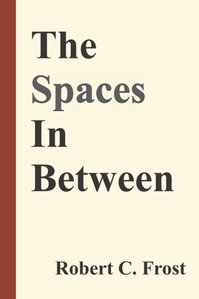 The Spaces In Between