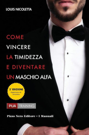 Come Vincere la Timidezza e Diventare un Maschio Alfa