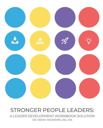 Stronger People Leaders: A Leader Development Workbook Solution