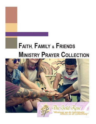 Faith, Family And Friends Prayer Collection