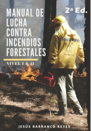 Manual de Lucha contra Incendios Forestales: Nivel B?sico e Intermedio