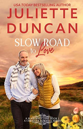 Slow Road to Love: A Mature-Age Christian Romance