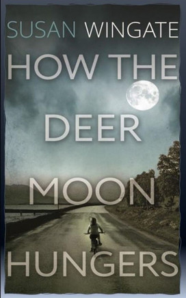 How the Deer Moon Hungers