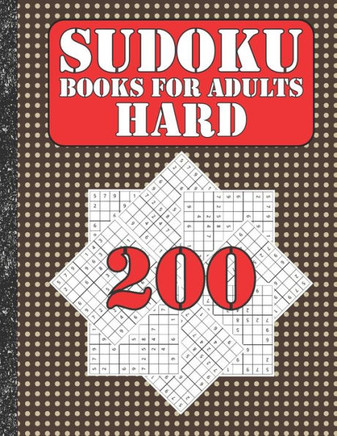 Sudoku books for adults hard: 200 Sudokus from hard with solutions for adults Gifts Sudoku hard book Lover adults, kids