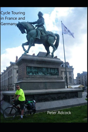 Cycle touring in France and Germany: A selection of notes