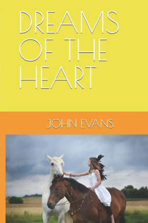 Dreams of the Heart
