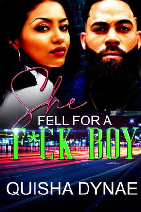 She Fell For a F*ck Boy