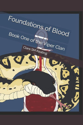 Foundations of Blood: Book One of the Viper Clan
