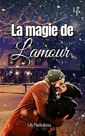 La Magie De L'Amour (French Edition)