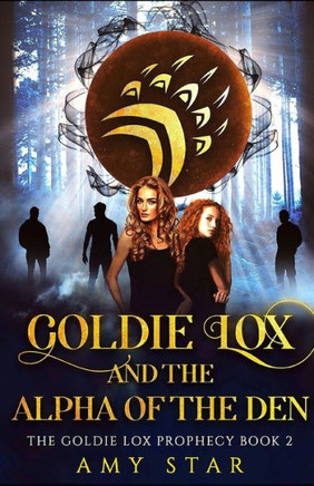 Goldie Lox 2: Goldie Lox And The Alpha Of The Den