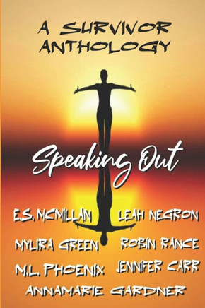 Speaking Out: A Survivor Anthology