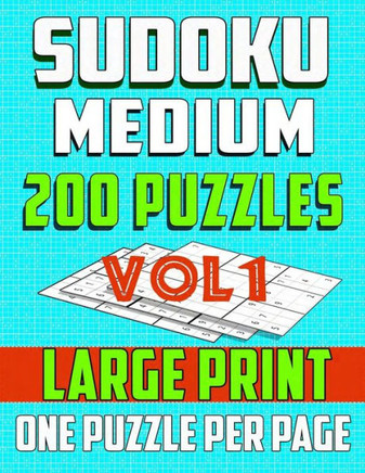 Sudoku Medium 200 Puzzles -Large print-One Puzzle Per Page: Brain Game for Intermediate Level (vol1) - Large Print