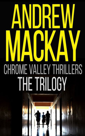 Chrome Valley Thrillers: Books 1 - 3 (Somnambulist / Ventriloquist / Psychiatrist)