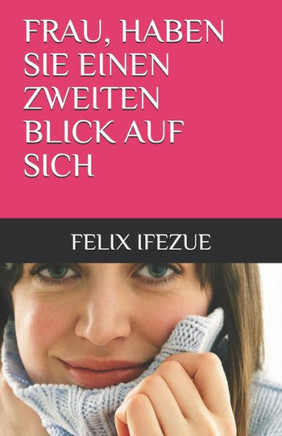 Frau, Haben Sie Einen Zweiten Blick Auf Sich