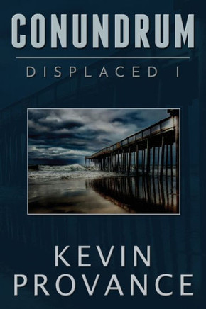 Conundrum: Displaced Book One (A Page-Turning Sci-Fi Mystery Thriller)