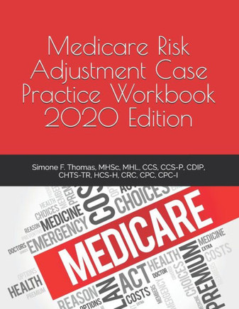 Medicare Risk Adjustment Case Practice Workbook, 2020 Edition
