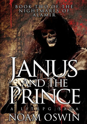 Janus and The Prince: A LitRPG Saga
