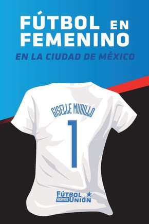 F?tbol en femenino: Al sur de la Ciudad de M?xico